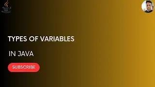 Types of Variables in Java || Local || Instance || Static || Java Programming