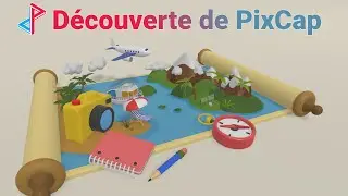 Présentation de PixCap : Réaliser de belles scènes 3D en seulement quelques minutes ! (Publicité)