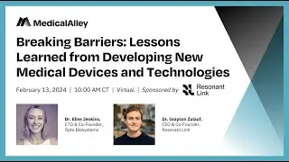 Breaking Barriers: Lessons Learned from Developing New Medical Devices and Technologies