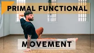 20 Minutes Primal Functional Movement Yoga Practice