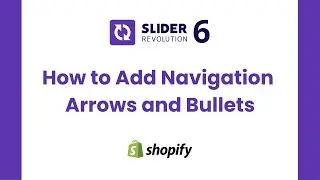 How to Add Navigation Arrows and Bullets | Shopify Slider Revolution Tutorials | ShopiDevs