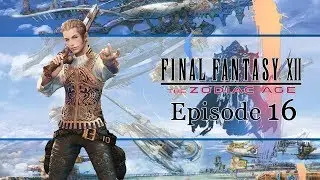 The Feywood | 100% completion | Final Fantasy XII LIVE game play | Part 15
