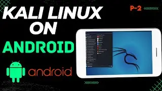 how to install kali linux on android |kali linux | Kali Linux install android | kali linux tutorial