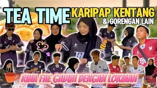 TEA TIME KARIPAP SARDIN🥟 RINA FAE GADUH DENGAN LOKMAN!?!