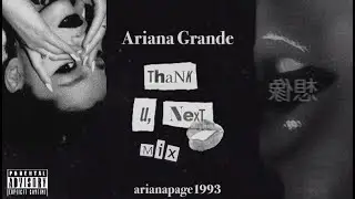 thank u, next mix - Ariana Grande