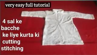 4 sal ke bacche ke liye kurta ki cutting stitching full video  💥💥💥💥 baby boy kurta banana sikhe