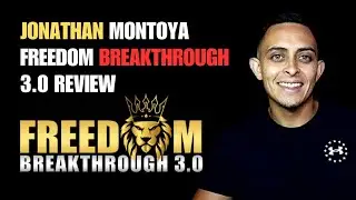 Jonathan Montoya Freedom Breakthrough 3.0 Review