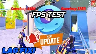 GAMELOOP NEW UPDATE TEST 64 Bit Vs 32 Bit Which ONE IS BETTER ? GAMELOOP 2024