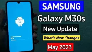 Samsung Galaxy M30s New Update May 2023 | What's New Changes |  Samsung M30s New Software Update