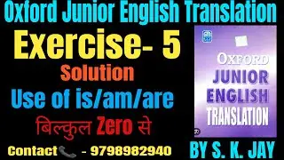 Exercise- 5 Oxford Junior English Translation Solution