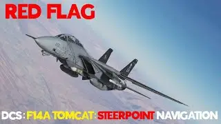 DCS World: F14A Tomcat Steer points & Navigation