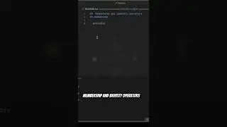 Membership and identity operators in 