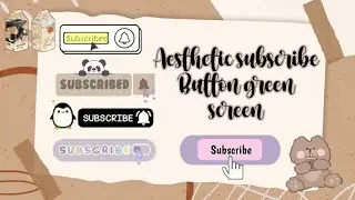 Aesthetic Subscribe Button Green Screen || FREE DOWNLOAD