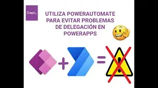 Utiliza PowerAutomate para evitar problemas de delegación en PowerApps