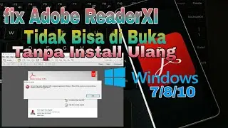 Solusi Adobe Reader Tidak Bisa dibuka | Error detected Windows 7/8/10