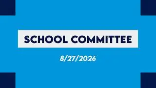 Medfield School Committee Meeting (08-27-2026)