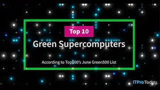 Top 10 Green Supercomputers