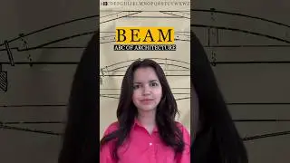 Explore the Role of Architectural Beams