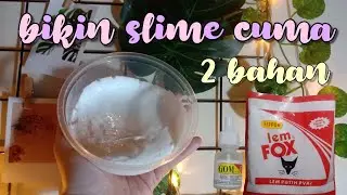 🍬Cara bikin slime || pake lem fox dan gom ✨