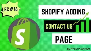 How to Add a Contact Us Page on Shopify - Shopify Setup | Shopify Tutorial In Urdu.
