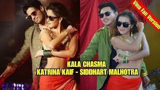 KALA CHASMA Recreate VINA FAN VERSION || BAAR BAAR DEKHO || KATRINA KAIF SIDDHART MALHOTRA