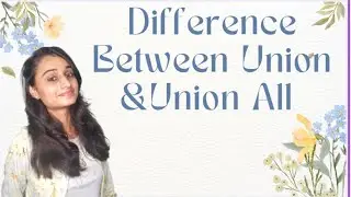 Difference Between Union & Union All in MySQL || MySQL Tutorial series || Code With Neha