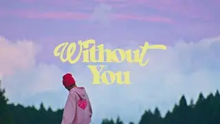 LEX - Without You (Music Video)