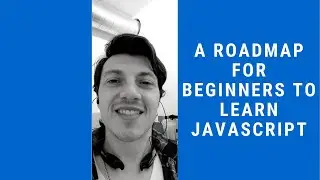 How to learn JavaScript in 2020: The complete beginners guide with free resources