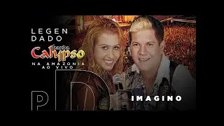 Banda Calypso na Amazônia - Imagino (Legendado)
