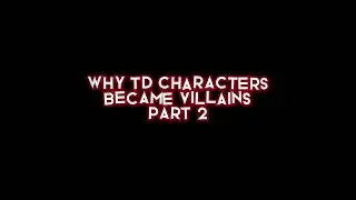 Why Total Drama characters became villains || part 2 || Total Drama edit⭐️