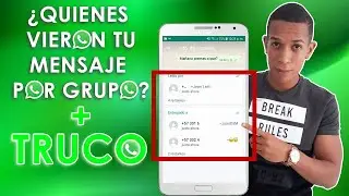 Como Saber Quienes Vieron Mis Mensajes en el Grupo de WhatsApp + TRUCO SORPRESA | Quienes Leyeron