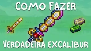 COMO Fazer a VERDADEIRA EXCALIBUR - Terraria 1.4.4