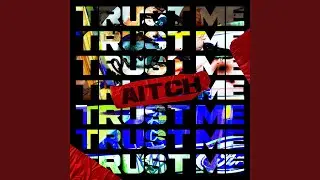 Trust Me