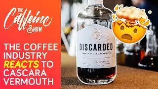The Coffee Industry Reacts to Discarded Cascara Vermouth