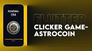 How to Create a Clicker Game with Flutter - 2024