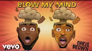 Davido, Chris Brown - Blow My Mind (Audio)