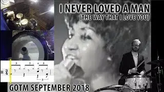 Groove Of The Month - September 2018 - I Never Loved A Man (The Way That I Love You)