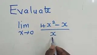 Evaluate lim as x approaches 0 of 4x²-x/x