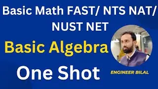 Basic Math for FAST/ NTS NAT/ NUST NET I Basic Algebra One Shot I Fast Entry Test Preparation I NTS