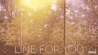 Sam Wills Jay Mooncie Poppy Prescott // Line For You