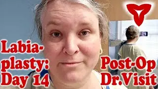 First Dr. Visit after Labiaplasty — Fourteen Days Post-Op