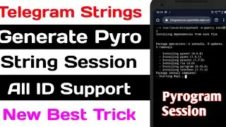 How To Generate Pyrogram String Session || How To Generate Pyro Session || Pyrogram Session ||
