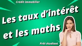 Taux d'intérêt et mathématiques - Grand Oral du Bac