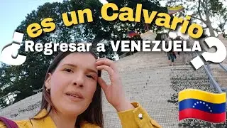 ¿Regresar a Venezuela es un CALVARIO?🇻🇪