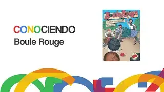 Conociendo Boule Rouge