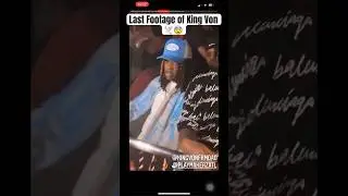 Last footage of King Von being alive 🕊️😨 #violentcrime #criminalactivities