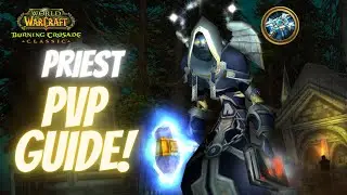 Discipline Priest PvP Guide l World of Warcraft: The Burning Crusade Classic