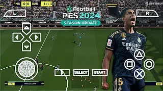 eFootball PES 2024 PPSSPP Update Liga Europa & Arab Team New Faces Best Graphics