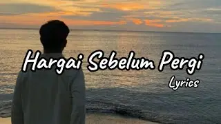 Playlist Lagu Galau Terbaru 2026 | Hargai Sebelum Pergi, Jangan Menyesal di Akhir