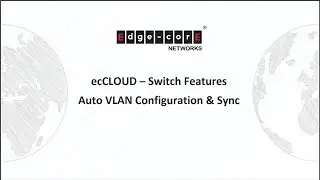 ecCLOUD: Auto VLAN Configuration & Sync